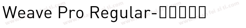Weave Pro Regular字体转换